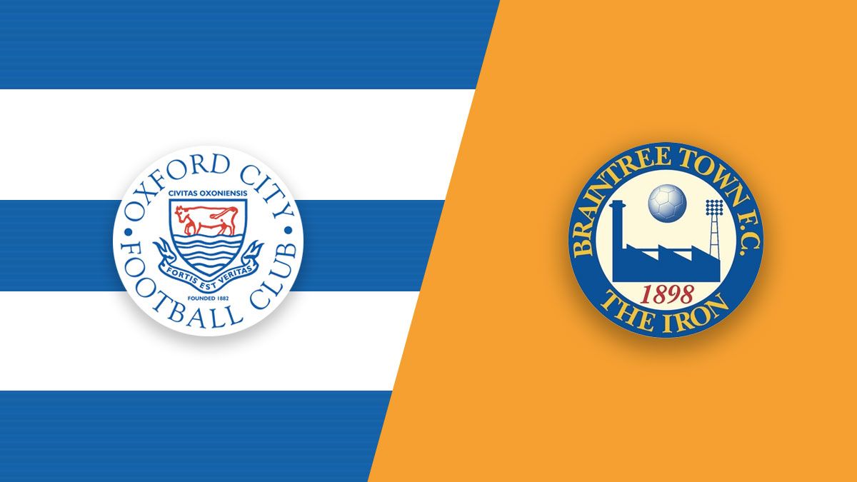 Oxford City vs Braintree Town | Pre-Season Friendly 