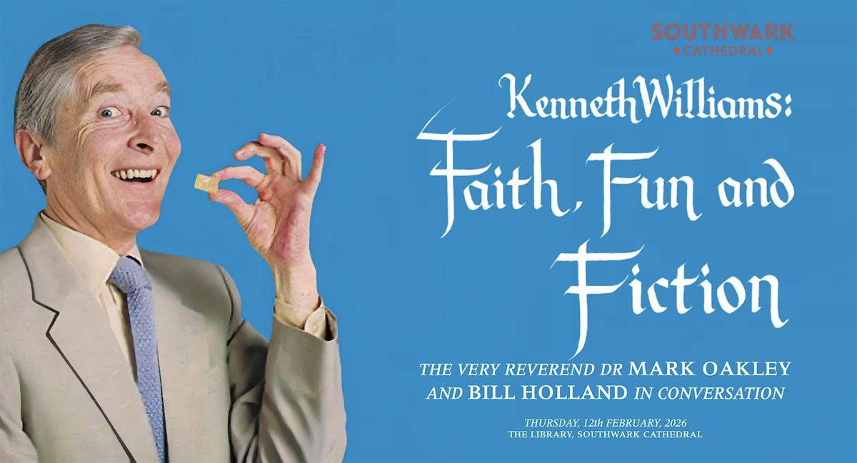 Kenneth Williams: Faith, Fun and Fiction - A discussion