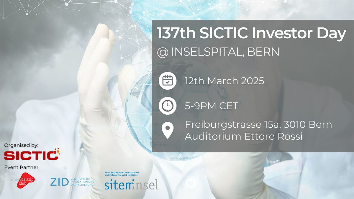 137th SICTIC Investor Day @ Inselspital, Bern