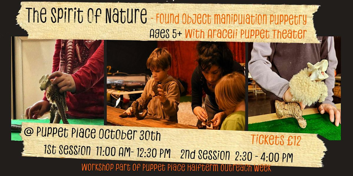 Found Object Manuplation Puppetry