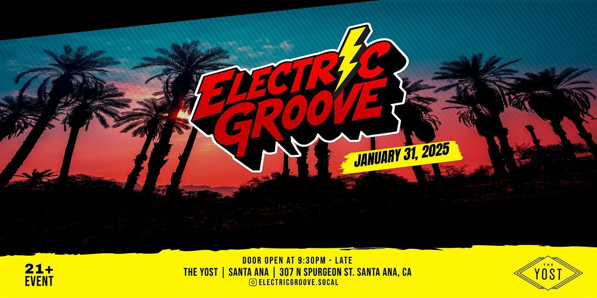 Electric Groove | Yost Theater