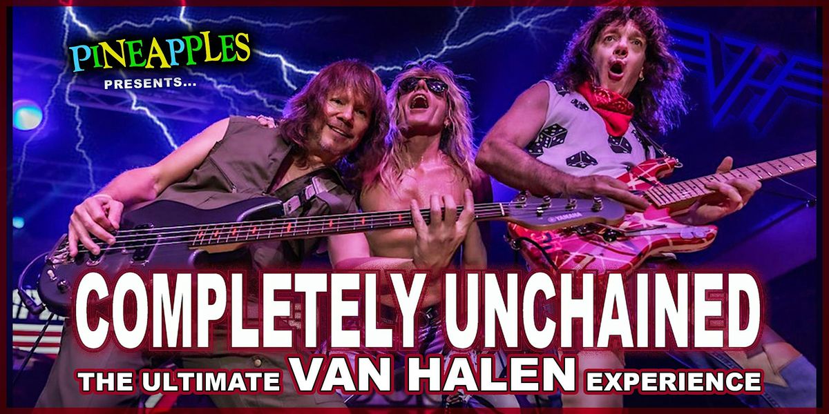 Completely Unchained (Van Halen Tribute) at Pineapples