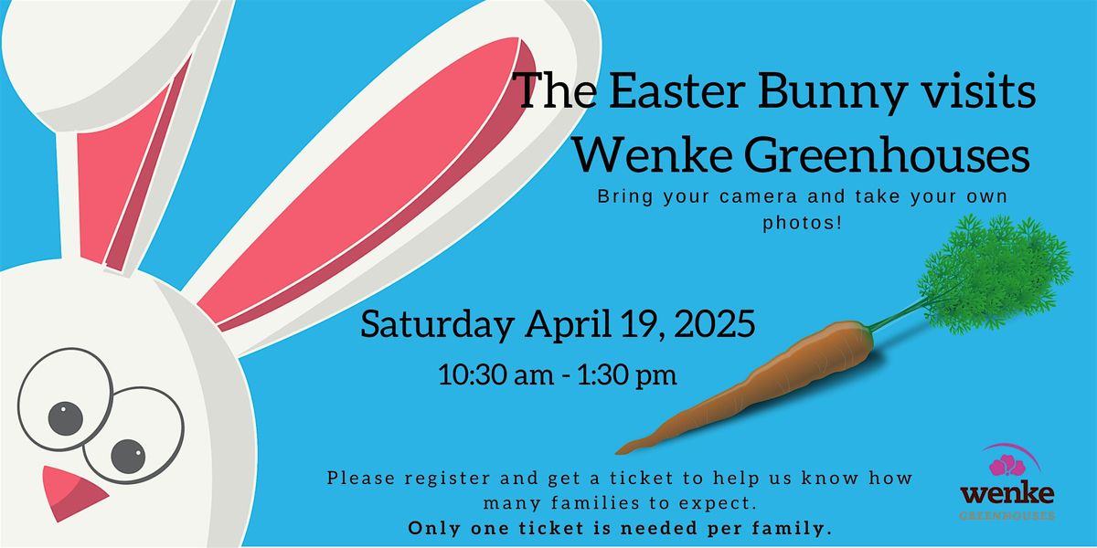 The Easter Bunny visits Wenke Greenhouses