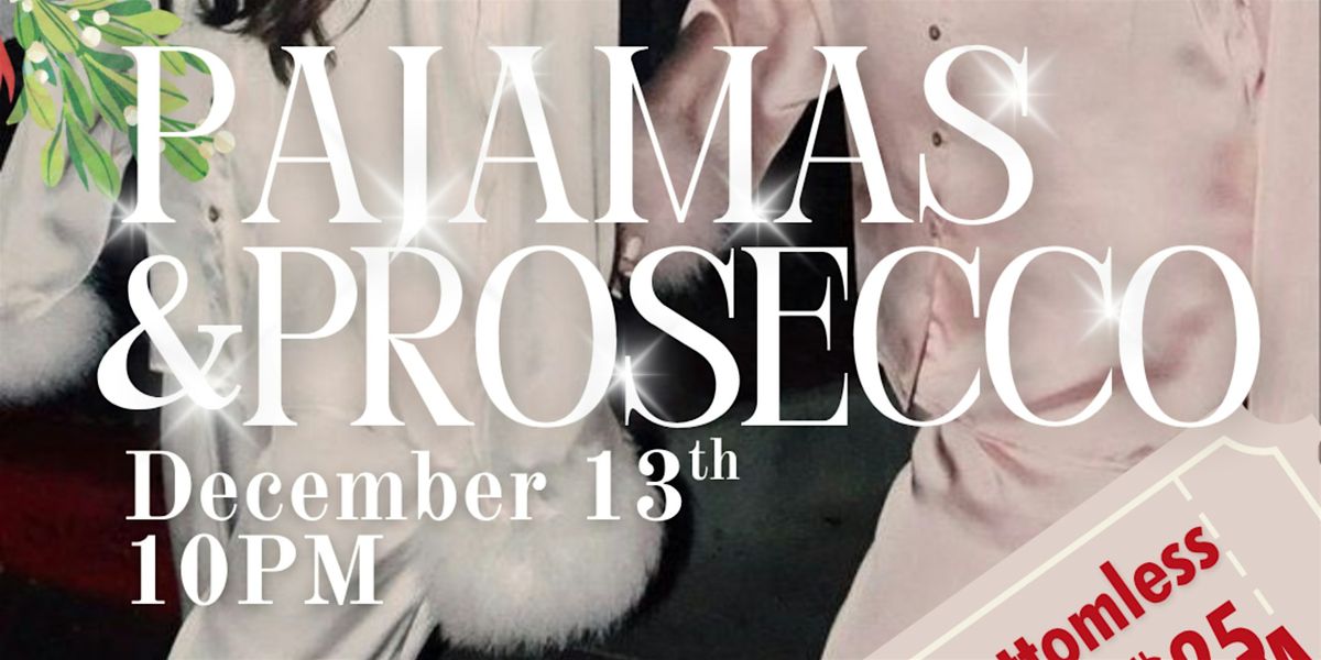 Christmas Pajamas & Prosecco Party