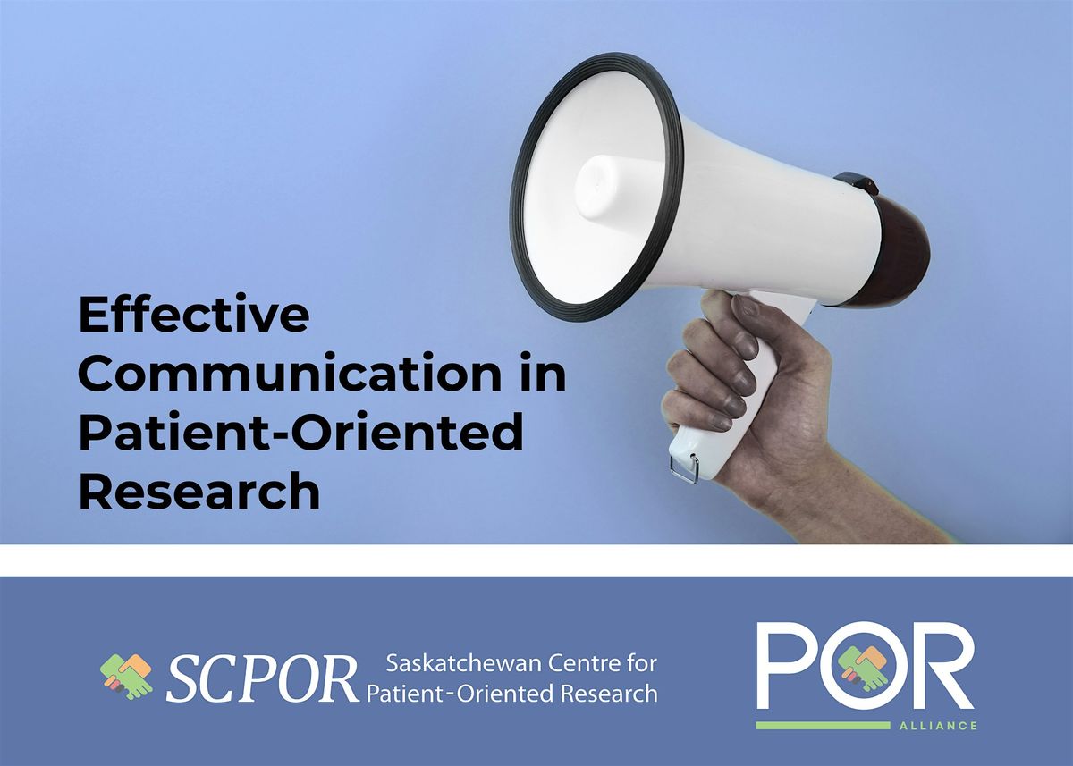 Effective Communication in Patient-Oriented Research - Regina