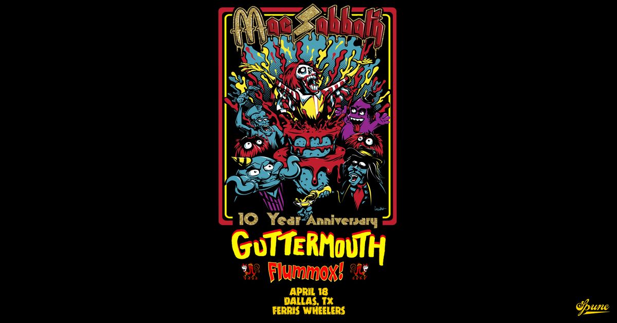 Mac Sabbath w\/ Guttermouth & Flummox | Ferris Wheelers