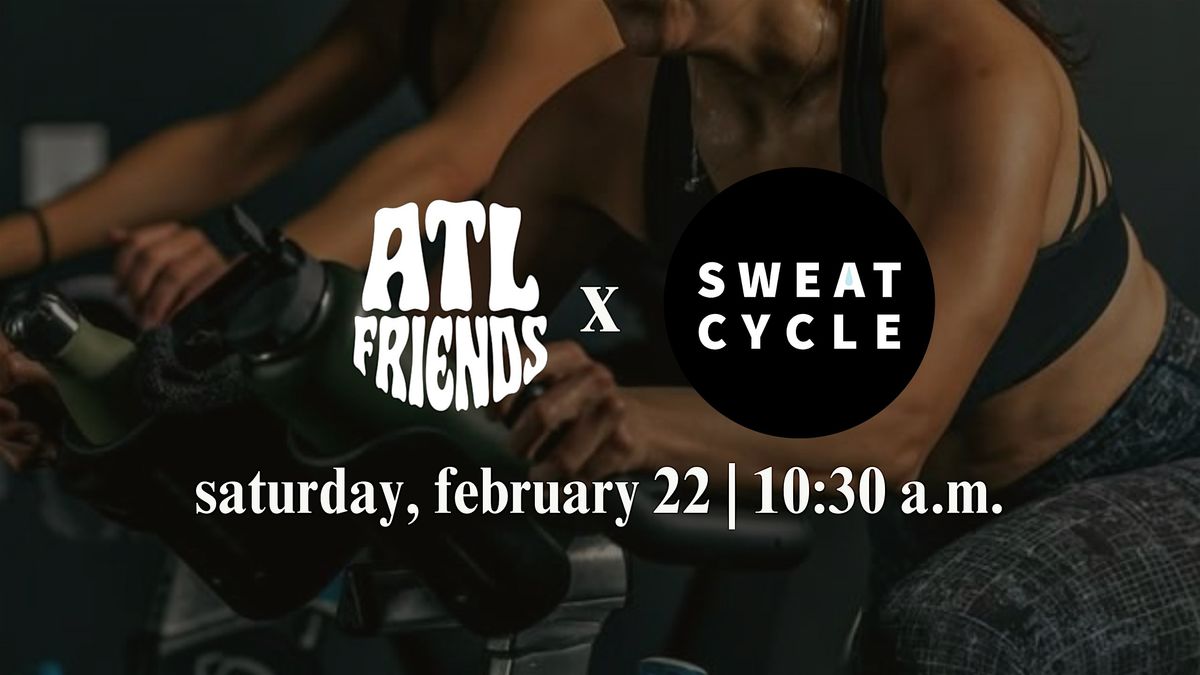 ATL Friends x Sweat Cycle Fitness Class