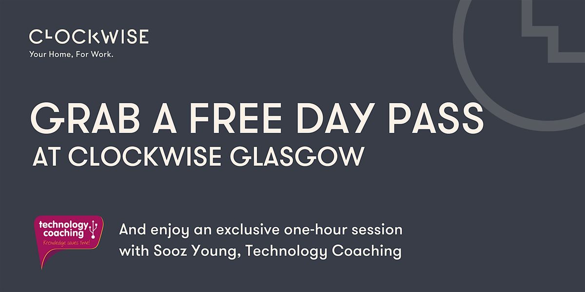 Clockwise Coworking Community: Simple Tools to Save Time & Get More Done