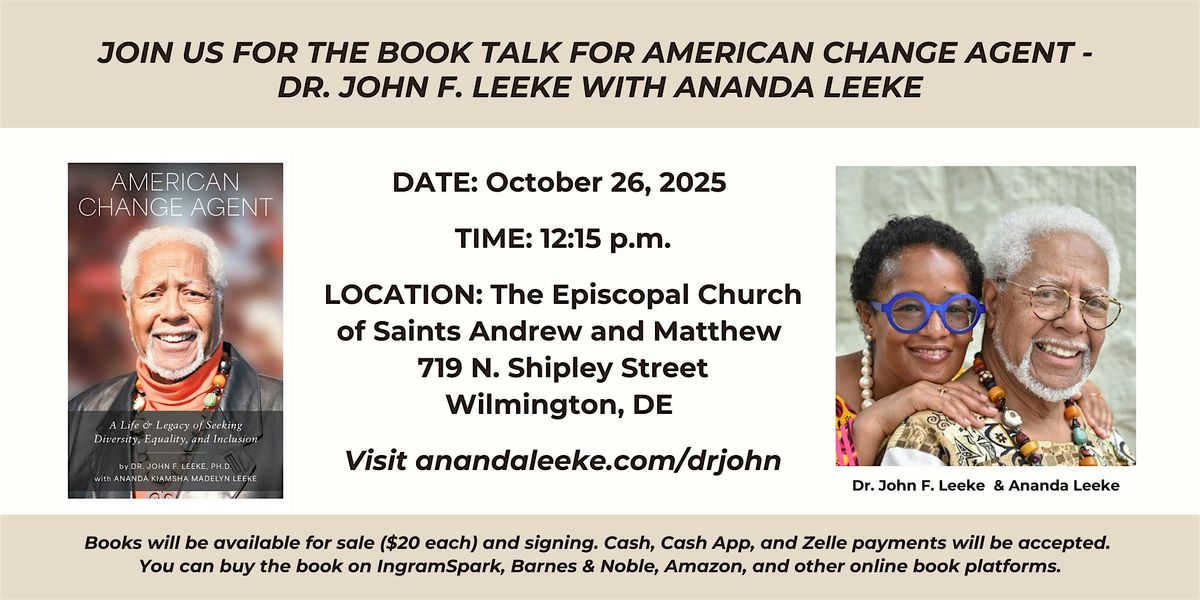 Book Talk for American Change Agent by Dr. John F. Leeke & Ananda Leeke