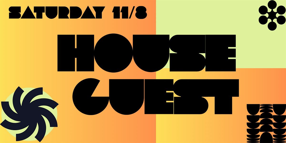 House Guest