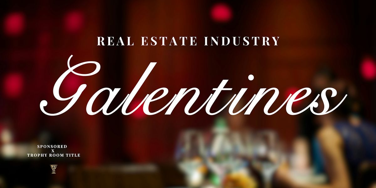 Real Estate Industry Galentine's