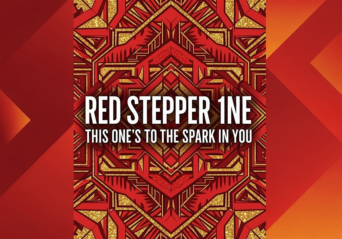RED STEPPER 1NE - This One's To The Spark In You