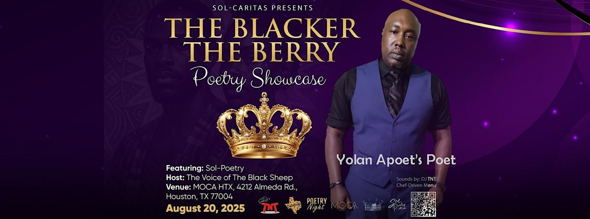 The Blacker The Berry \u2013 Poetry Showcase (Yolan)