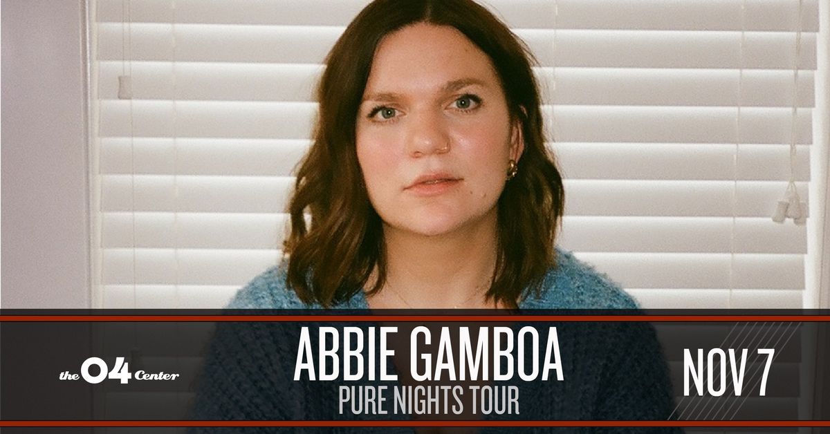 Abbie Gamboa: Pure Nights Tour at The 04 Center | Austin