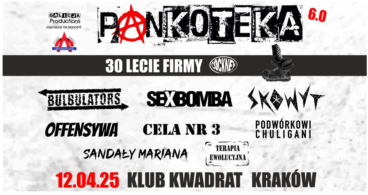 Punkoteka 6.0  Cela nr 3, Sanda\u0142y Mariana, Bulbulators, Sexbomba i inni | Krak\u00f3w \u2013 12.04.202