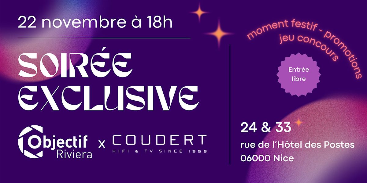 Soir\u00e9e exclusive - Objectif Riviera x Coudert