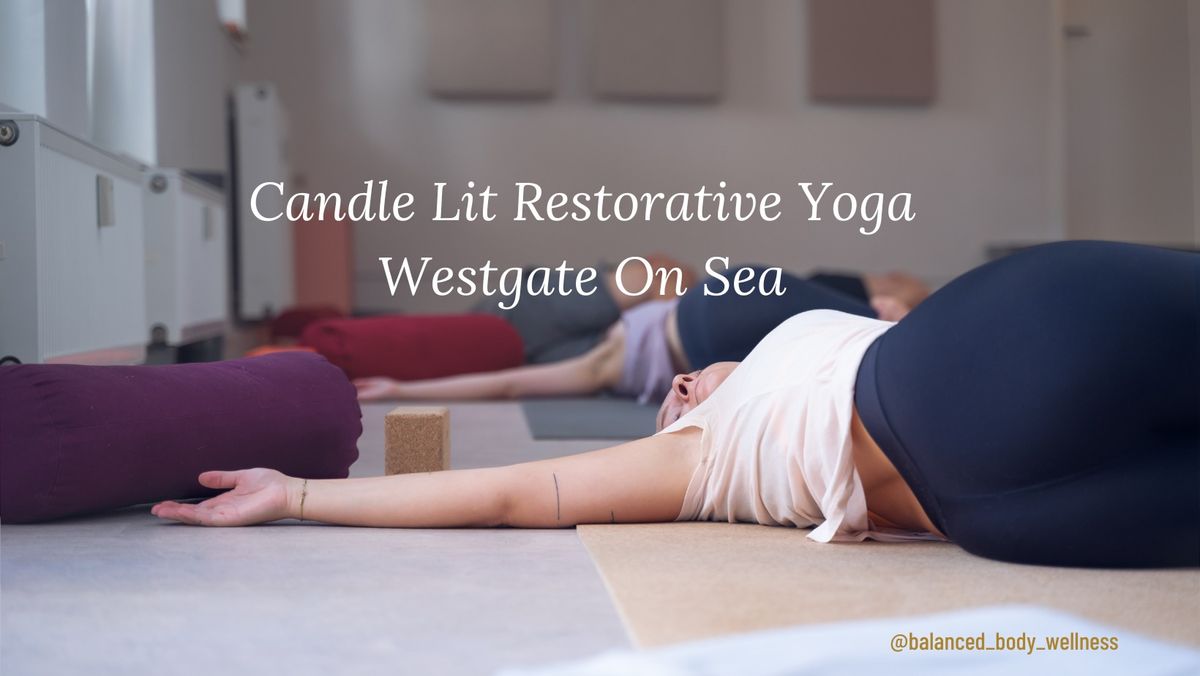 Candle lit Restorative Yoga