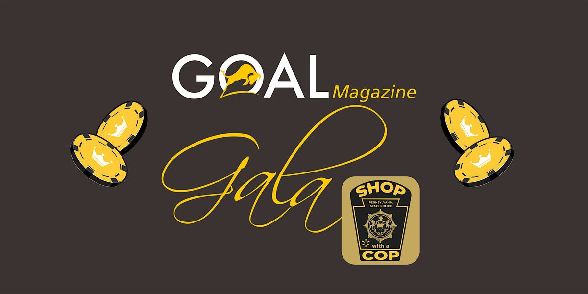 GOAL Magazine's 6th Annual Gala benefiting Shop with a Cop