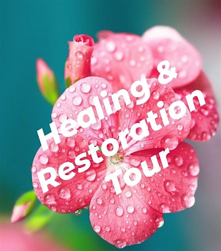 Healing & Restoration Tour\/Conference Tour