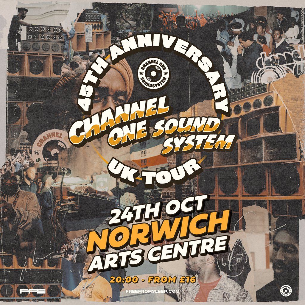 Channel One Sound System - 45th Anniversary Tour - Norwich