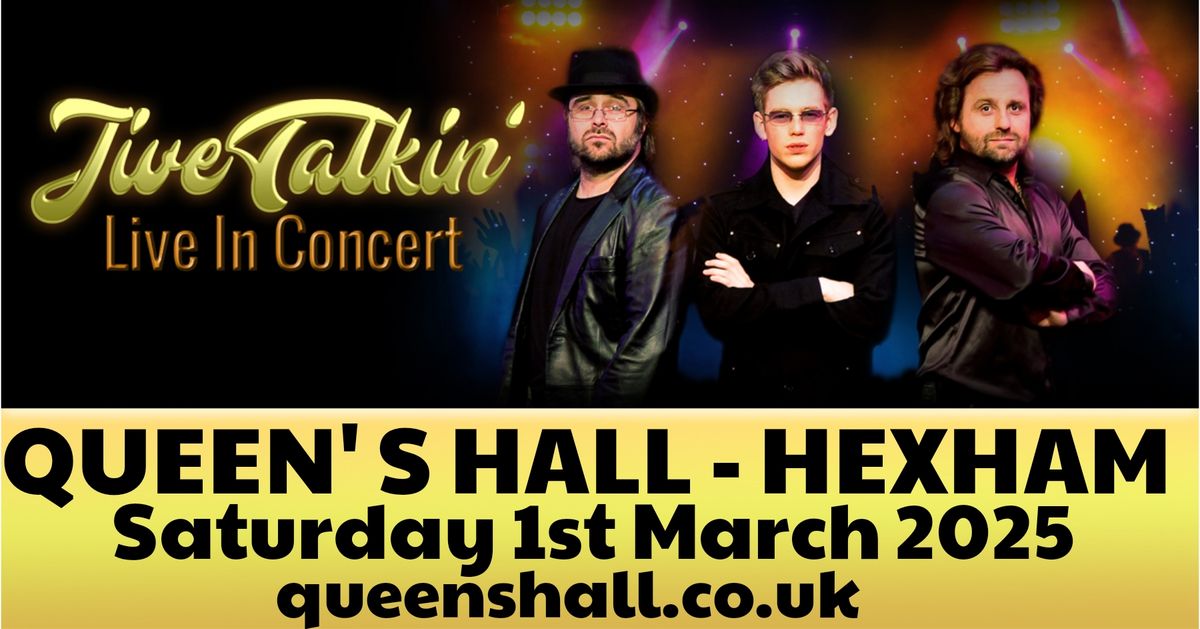 Jive Talkin' at Queen's Hall, Hexham