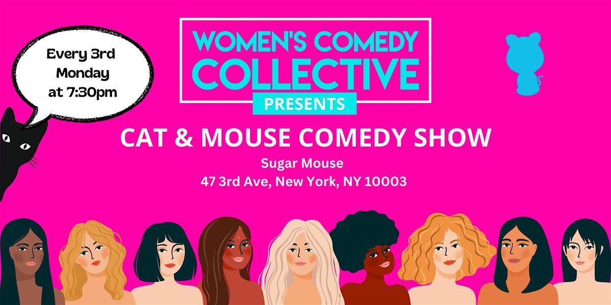 The Cat & Mouse Monthly Comedy Show