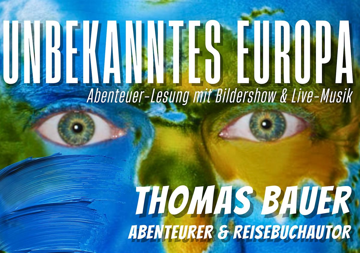 Unbekanntes Europa \u2013 Abenteuer-Lesung mit Bildershow & Live-Musik