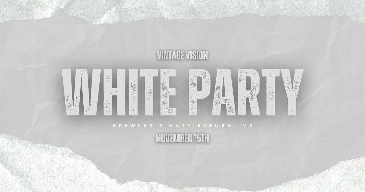 Vintage Vision's "White Party"