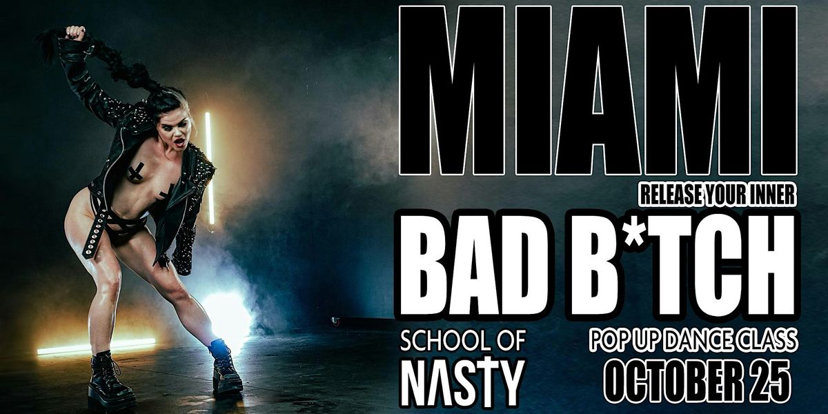 School Of Nasty - Pop Up Dance Class in Miami - Saturday, October 25, 2025