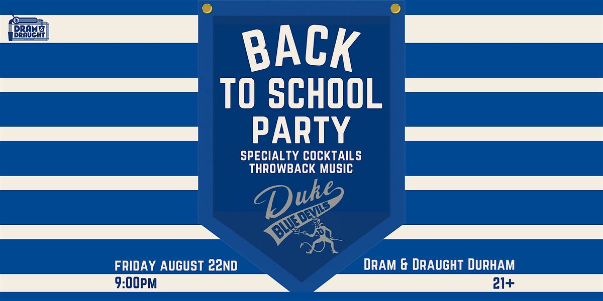 Back To School Party - Dram & Draught Durham