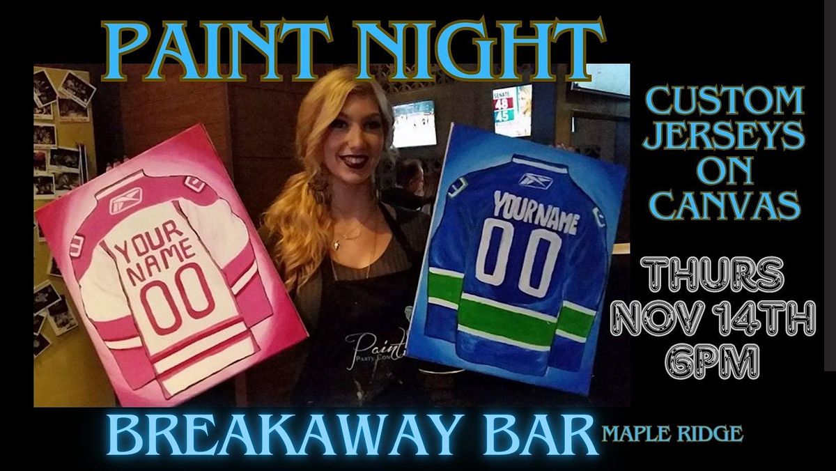 Hockey Jersey PAINT NIGHT at Breakaway Bar-Planet Ice Maple Ridge