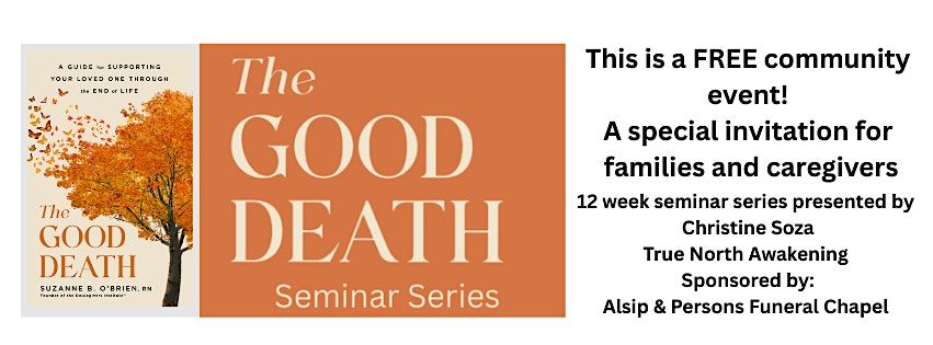 The Good Death Seminar Series