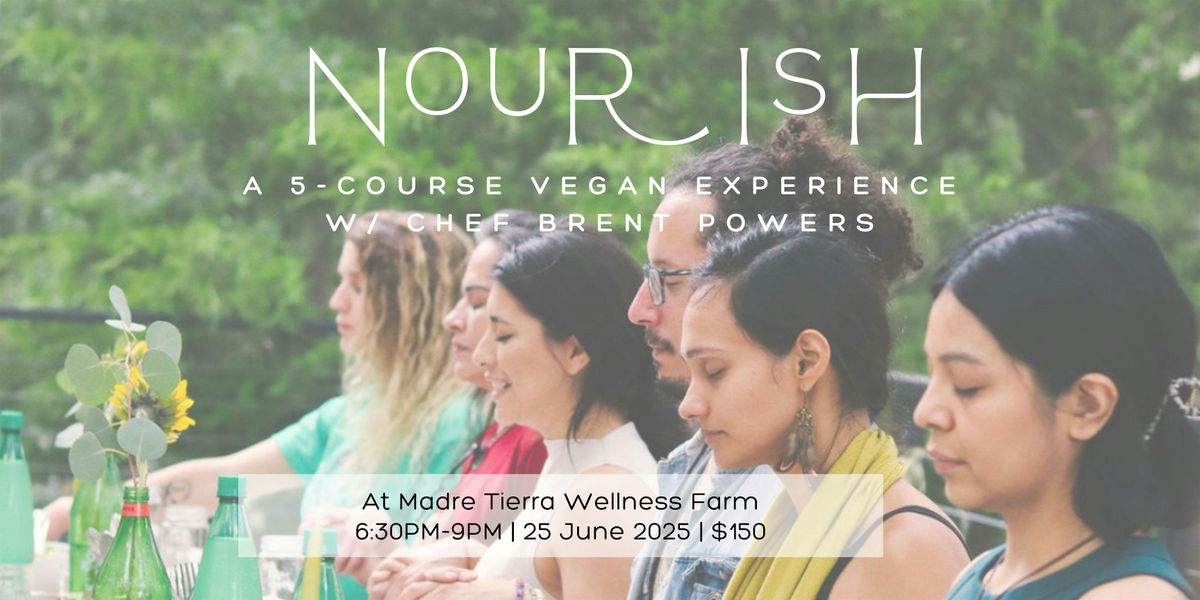 Nourish - A 5-Course Vegan Experience