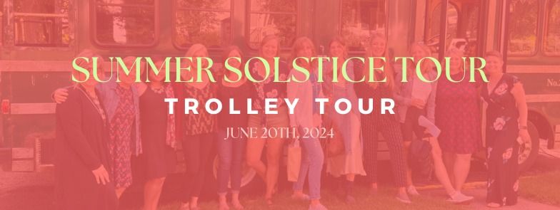Summer Solstice Tour