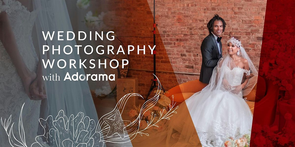 2025 NYC Wedding Photography Workshop with Adorama!