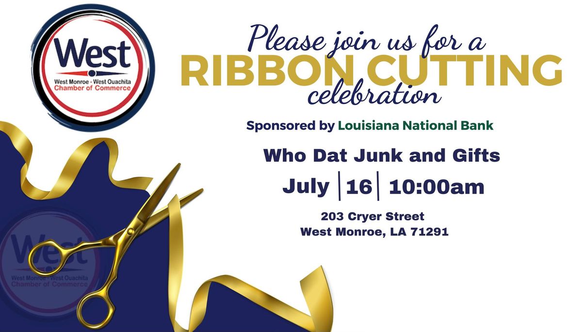 Ribbon Cutting - Who Dat Junk and Gifts