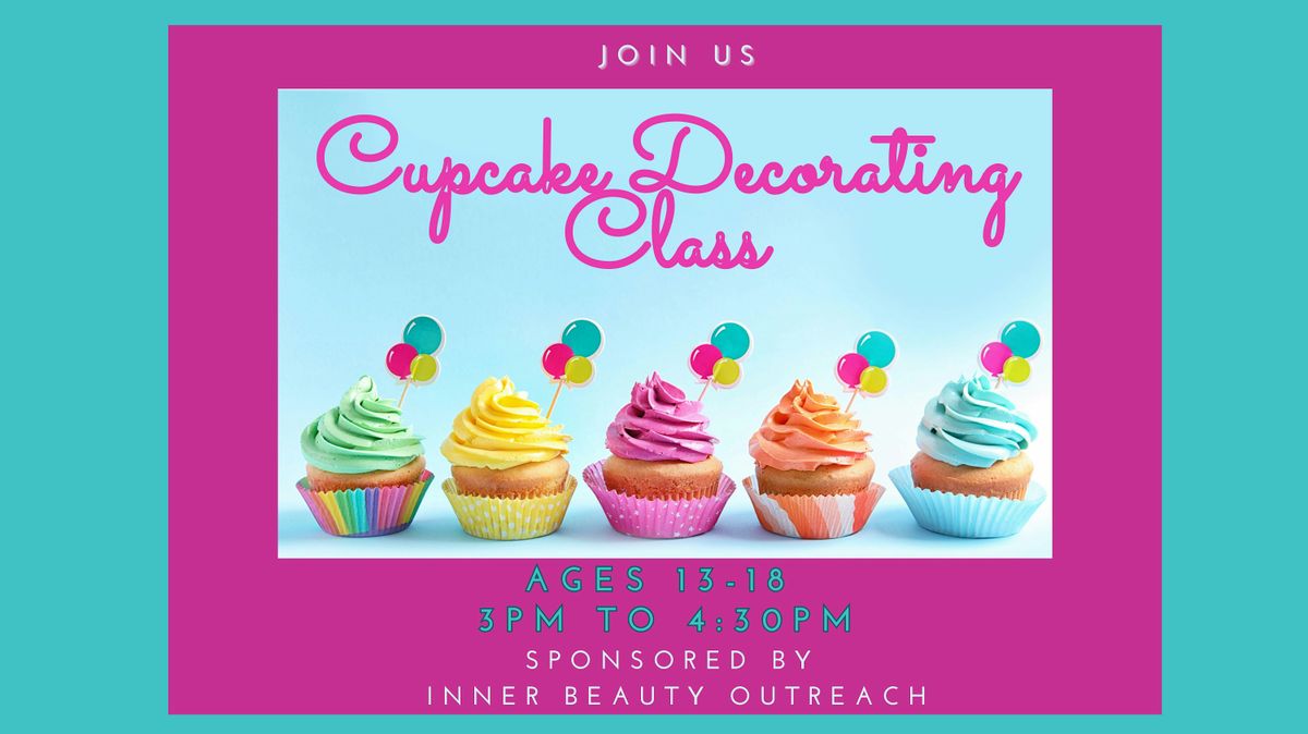 CupCakes & Conversation (Teen Edition)