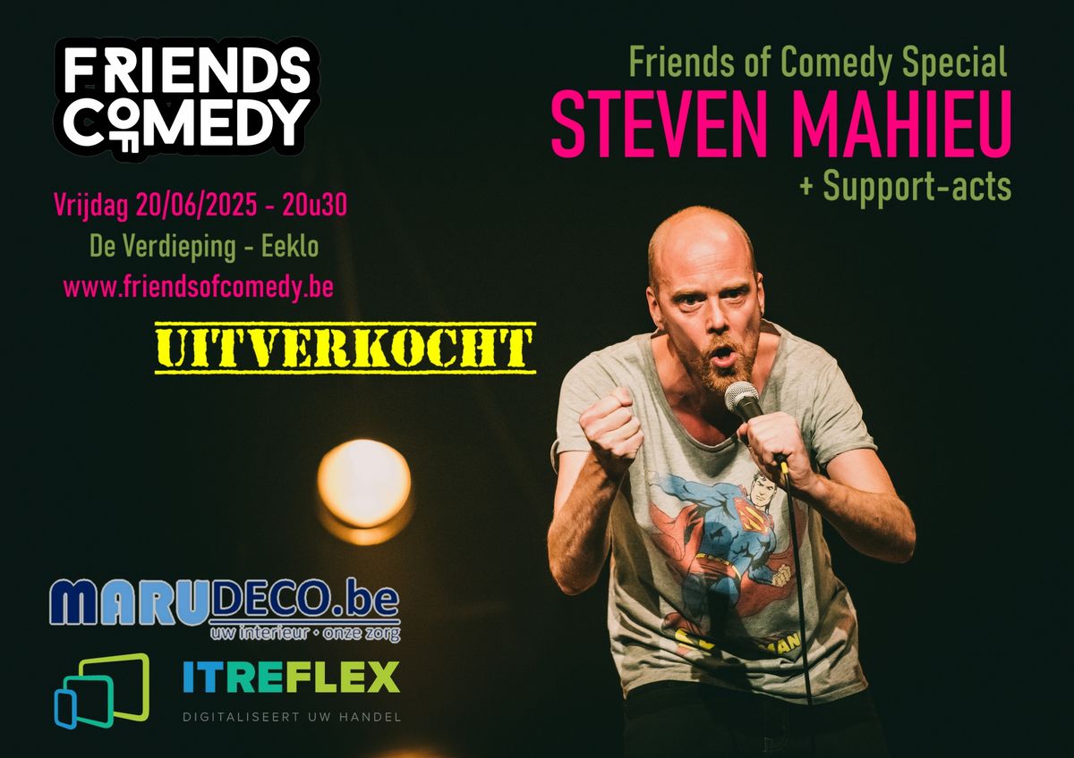 Friends of Comedy Special met Steven Mahieu