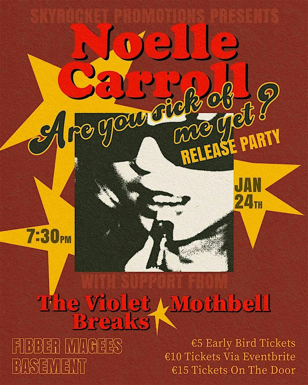 Noelle Carroll 'Are You Sick of Me Yet ?' - Release Party - Special Guests.