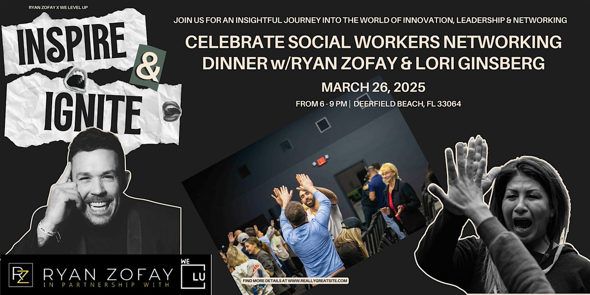 WLU CELEBRATE SOCIAL WORKERS NETWORKING DINNER w\/LORI GINSBERG & RYAN ZOFAY