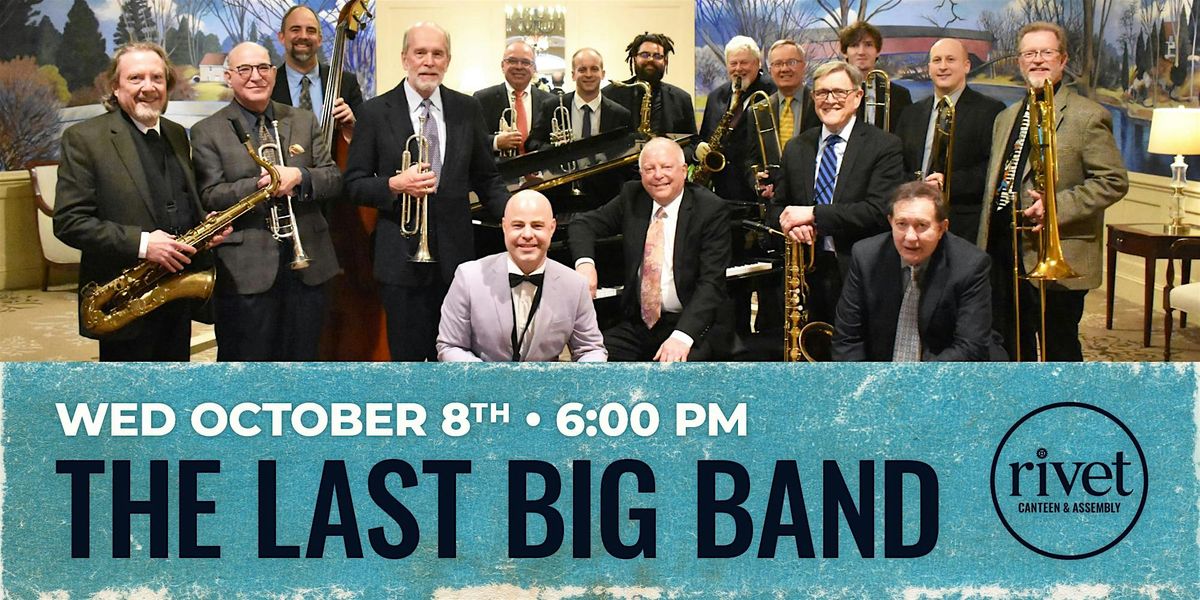 The Last Big Band: Jazz Orchestra LIVE at Rivet! [October 8]