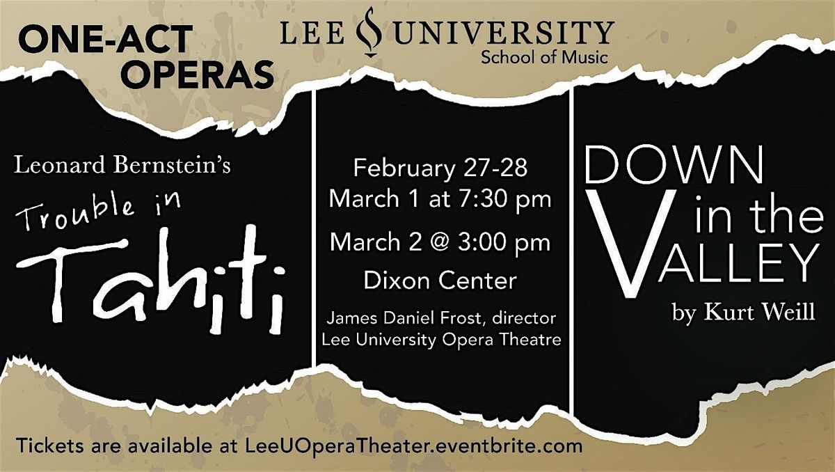 Lee University Opera Theater: Down in the Valley & Trouble in Tahiti