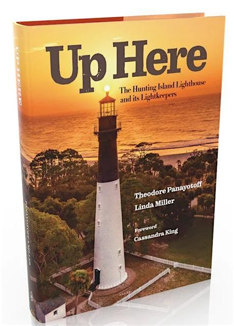 The History of Hunting Island - The Lighthouse and its Lightkeepers