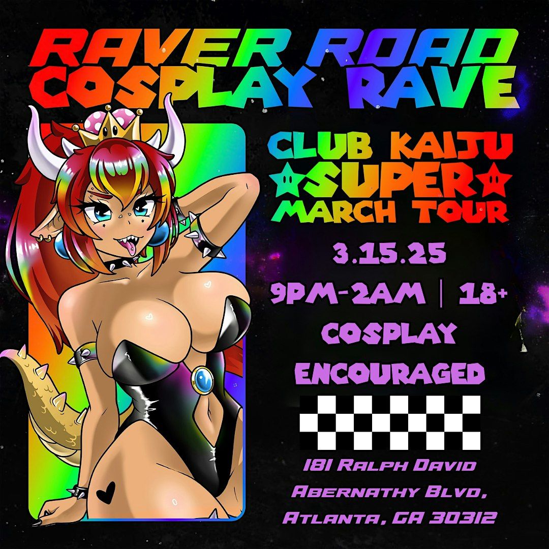 Raver Road - Videogame Cosplay Rave (Atlanta)