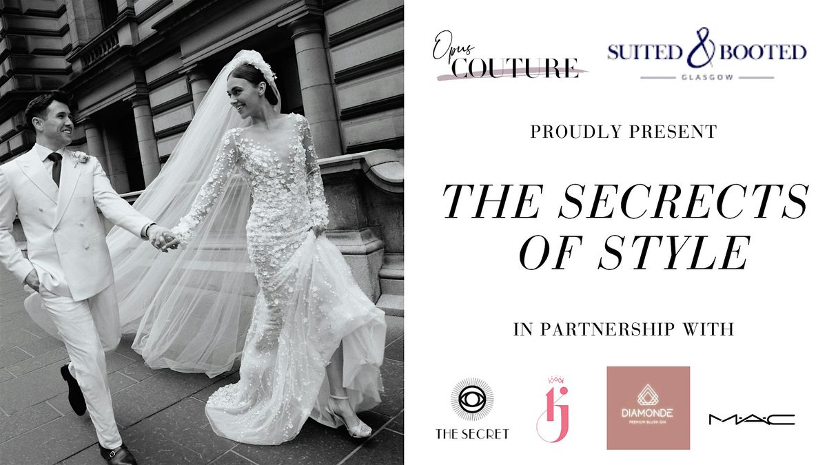 The Secrets of Style with Opus Couture and Suited and Booted