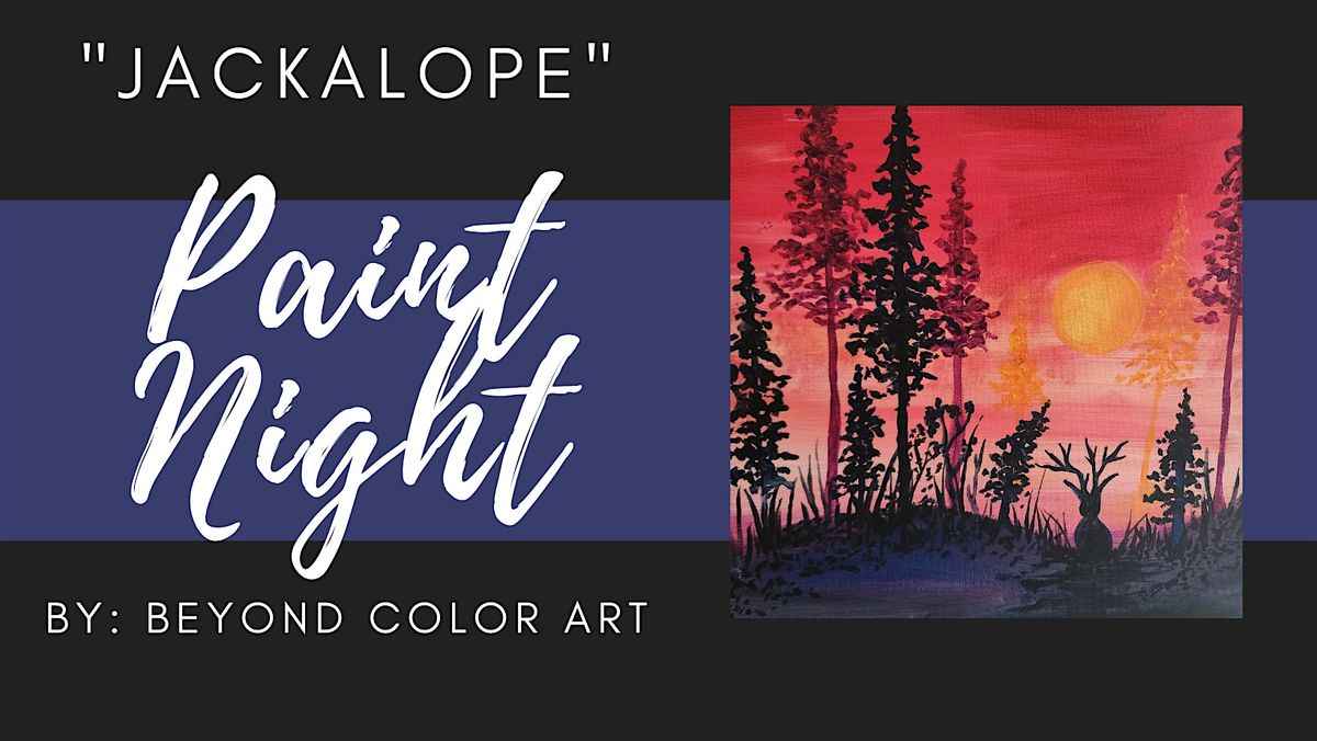 "Jackalope" Paint Night