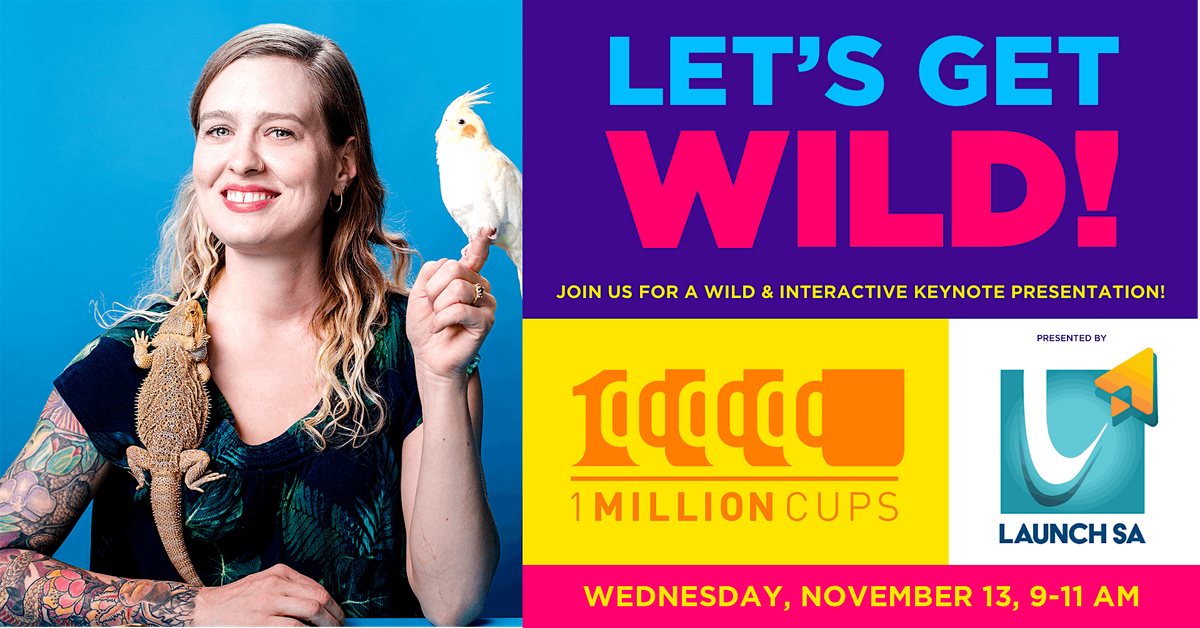 Join Once in a Wild at 1 Million Cups!