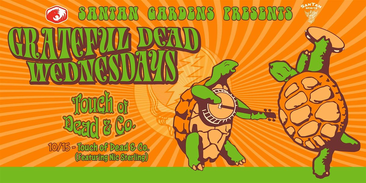 Grateful Dead Wednesdays with Touch of Dead & Co.