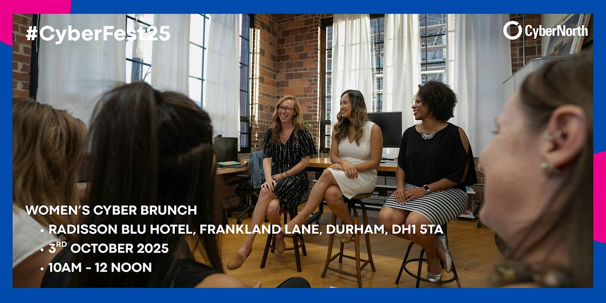 CyberNorth's Women's Cyber Brunch as part of CyberFest