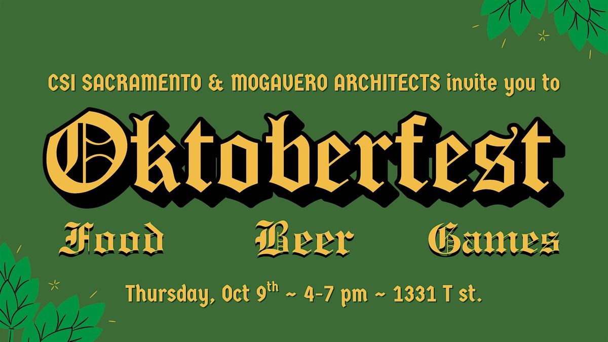 CSI Sacramento's OKTOBERFEST at Mogavero Architects